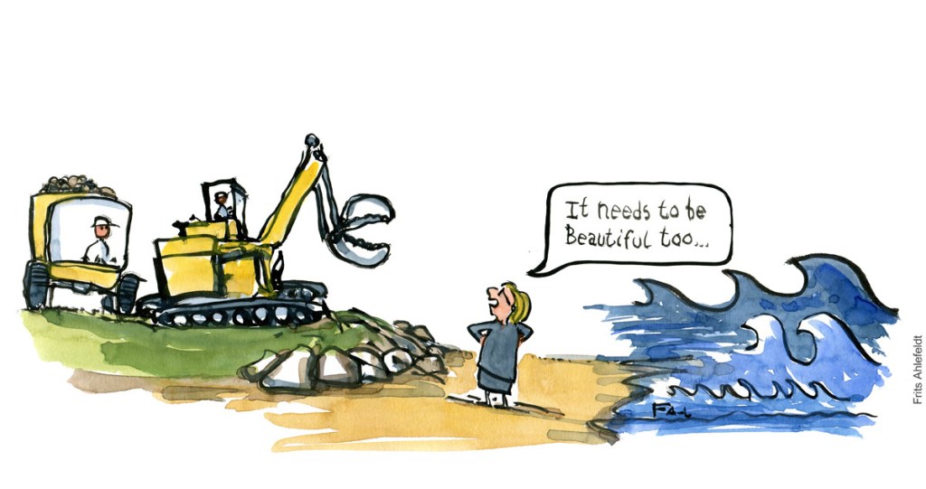 English version Tegning af en gravemaskine som laver kystsikring og en kvinde som står på stranden og siger "det skal også være smukt" Klimaforandringer illustration Frits Ahlefeldt